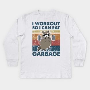 Raccoon I workout so i can eat garbage Kids Long Sleeve T-Shirt